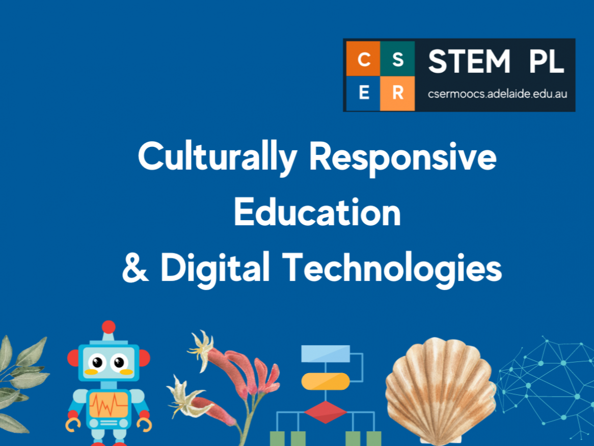 Culturally responsive education and Digital Technologies